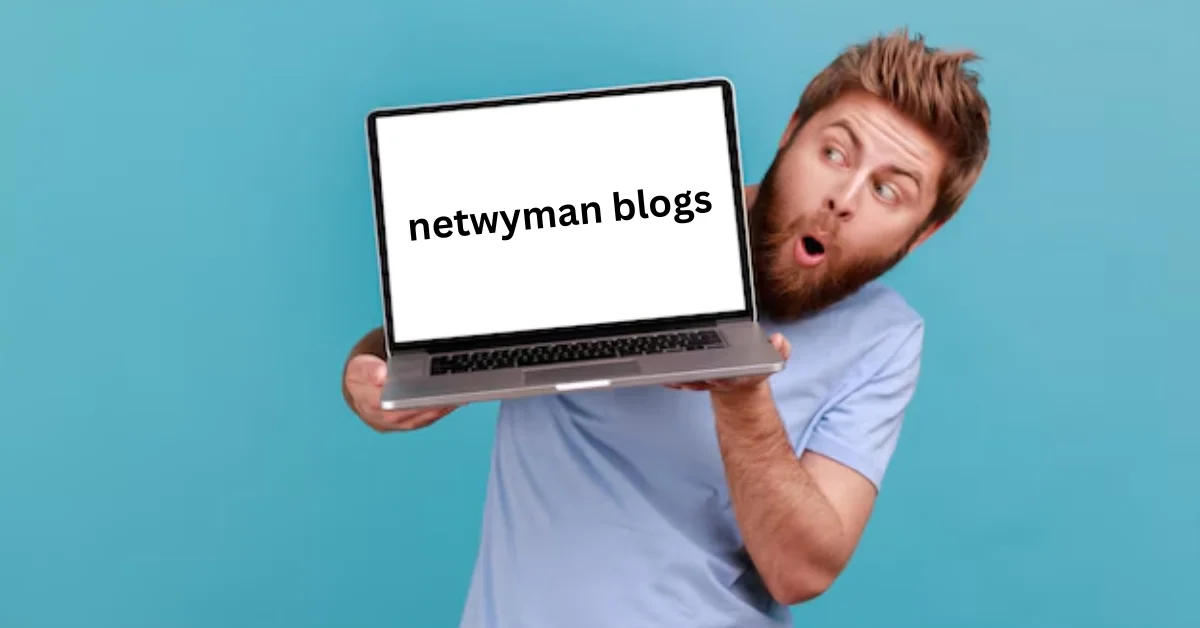 A Comprehensive Guide to the Best Netwyman Blogs for IT Professionals