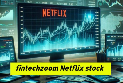 How Fintechzoom Netflix Stock Analysis Can Guide Your Investment Strategy